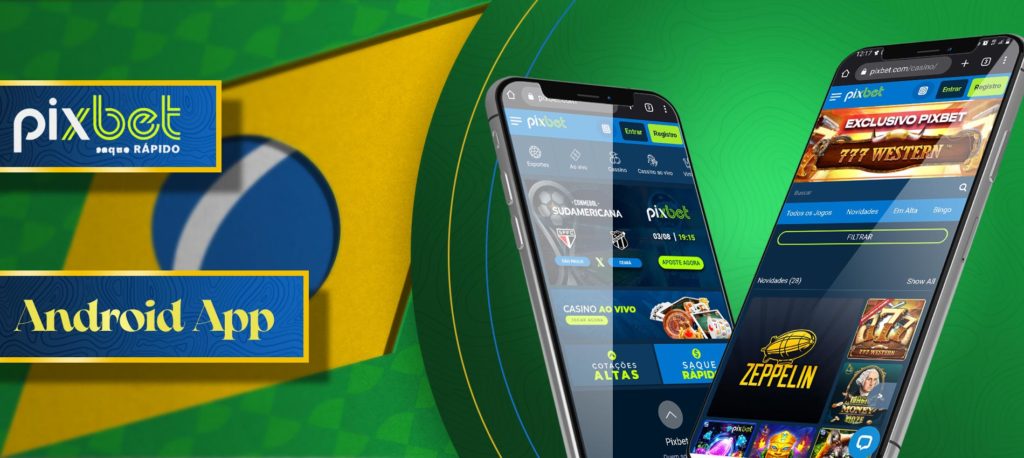 Como instalar a aplicação Pixbet no Android no Brasil